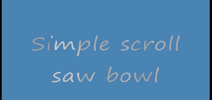Make a bowl using a scroll saw