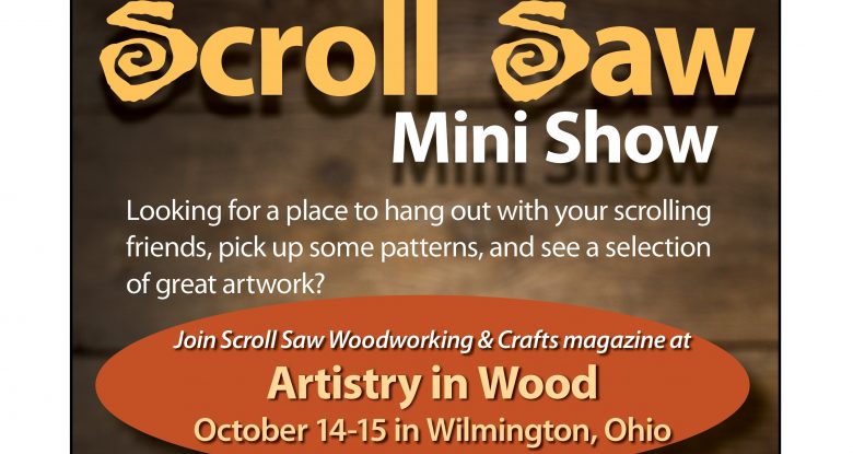 Join Us! Scroll Saw Mini Show @Artistry in Wood